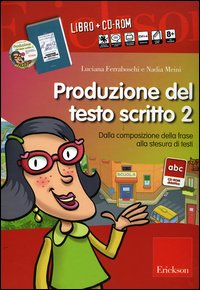 Produzione del testo scritto. Con CD-ROM. ...
