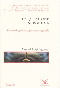 Questione energetica. Economia, politica, ...