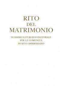 Rito del matrimonio. Sussidio liturgico pa...