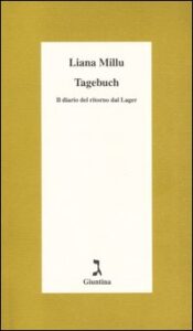 Tagebuch. Il diario del ritorno dal lager
