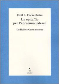 Epitaffio per l'ebraismo tedesco. Da Halle...