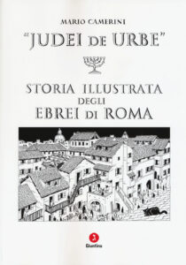 Judei de urbe. Storia illustrata degli ebr...
