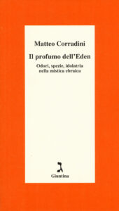 Profumo dell'Eden. Odori, spezie, idolatri...