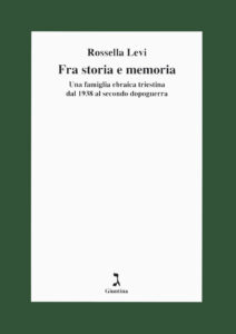 Fra storia e memoria. Una famiglia ebraica...