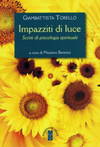 Impazziti di luce. Scritti di psicologia s...