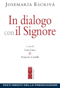 In dialogo con il Signore. Testi inediti della predicazione