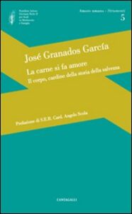 Carne si fa amore. Il corpo, cardine della...