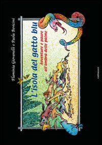 Isola del gatto blu. Paure e avventure all...