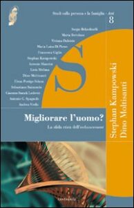 Migliorare l'uomo? La sfida etica dell'enh...