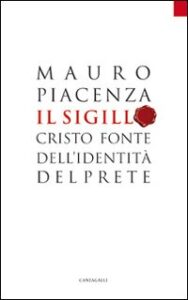 Sigillo. Cristo fonte dell'identità del p...