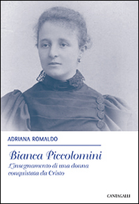 Bianca Piccolomini. L'insegnamento di una ...