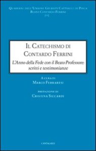 Catechismo di Contardo Ferrini. L'anno del...