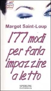 Centosettantasette modi per farla impazzir...