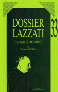Dossier Lazzati. (1909-1986). Vol. 3: Il L...