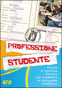 Professione studente. Manuale di legislazi...