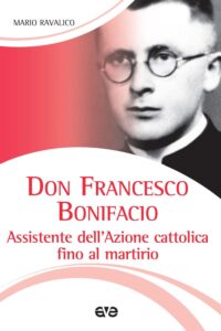 Don Francesco Bonifacio. Assistente dell'A...