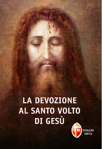 Devozione al santo volto di Gesù (La)