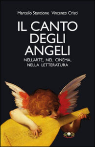 Il canto degli angeli. Nell'arte, nel cine...