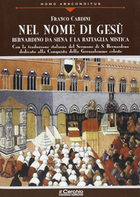Nel nome di Gesù. Bernardino da Siena e l...