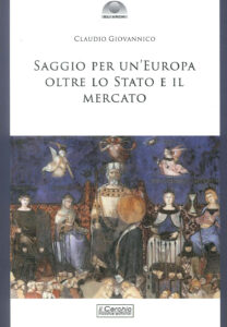 Saggio per un'Europa oltre lo Stato e il m...