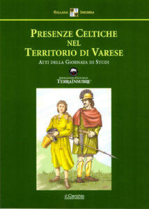 Presenze celtiche nel territorio di Varese...