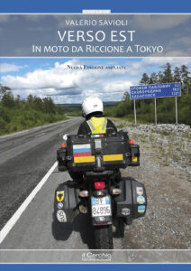 Verso Est. In moto da Riccione a Tokyo. Nu...