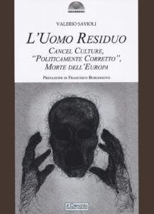 Uomo residuo. Cancel culture, «politicame...