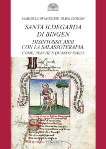 Santa Ildegarda di Bingen: disintossicarsi...