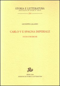 Carlo V e Spagna imperiale. Studi e ricerc...