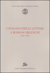 Catalogo delle lettere a Romano Bilenchi (...