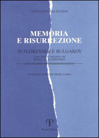 Memoria e risurrezione in Florenskij e Bul...