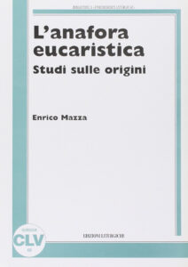 Anafora eucaristica. Studi sulle origini (L')