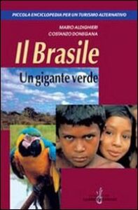 Brasile. Un gigante verde (Il)