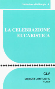 Celebrazione eucaristica (La)