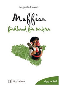 La mafia spiegata ai turisti. Ediz. svedes...