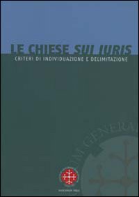 Chiese sui iuris. Criteri di individuazion...
