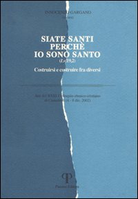 Siate santi perché io sono santo. Costrui...