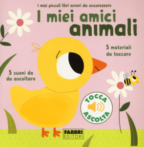 Miei amici animali. I miei piccoli libri s...