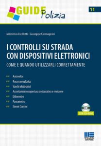Controlli su strada con dispositivi elettronici. Come e quando utilizzarli correttamente. Con CD-ROM (I)