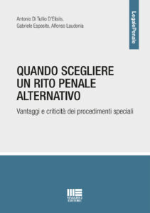 Quando scegliere un rito penale alternativ...