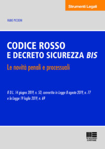 Codice rosso e Decreto Sicurezza bis. Le n...