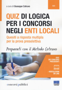 Quiz di logica per i concorsi negli Enti l...