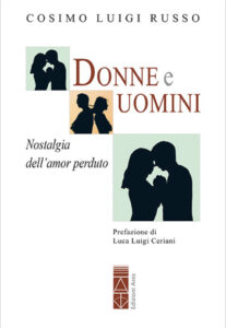 Donne e uomini. Nostalgia dell'amor perdut...