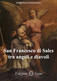San Francesco di Sales tra angeli e diavol...
