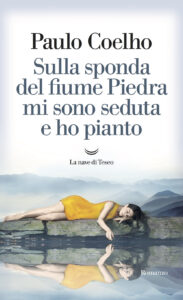 Sulla sponda del fiume Piedra mi sono sedu...