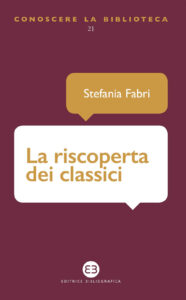 Riscoperta dei classici (La)
