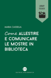 Come allestire e comunicare le mostre in b...