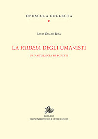 Paideia degli umanisti. Un'antologia di sc...