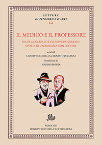 Medico e il professore. Nicola Del Bello e...