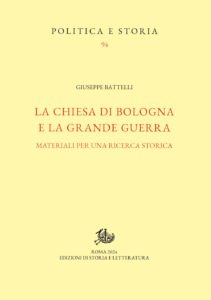 Chiesa di Bologna e la Grande Guerra. Mate...